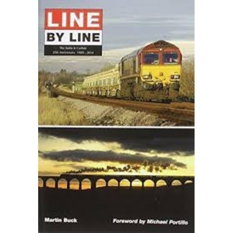 Line By Line The Settle & Carlise 25th Anniversary 1989-2014