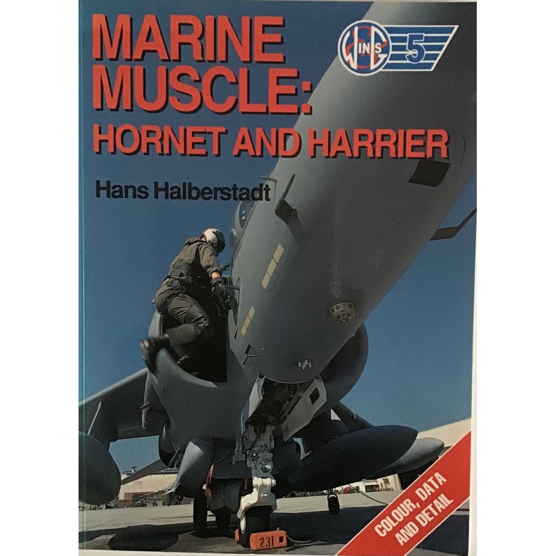 Marine Muscle: Hornet and Harrier by Hans Halberstadt
