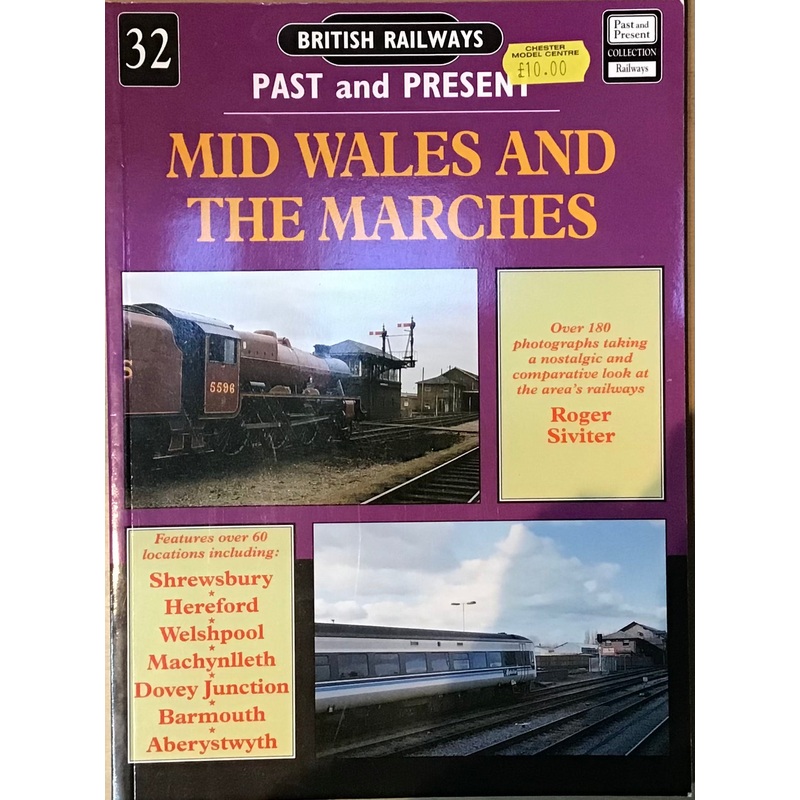 Past and Present 32: Mid Wales and The Marches by Roger Siviter