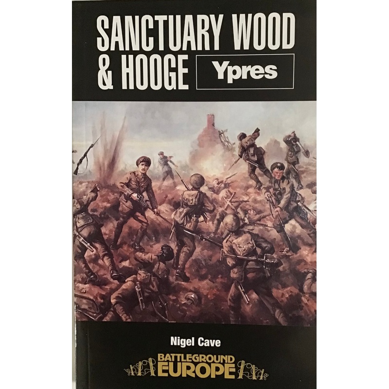 Sanctuary Wood & Hooge Ypres by Nigel Cave