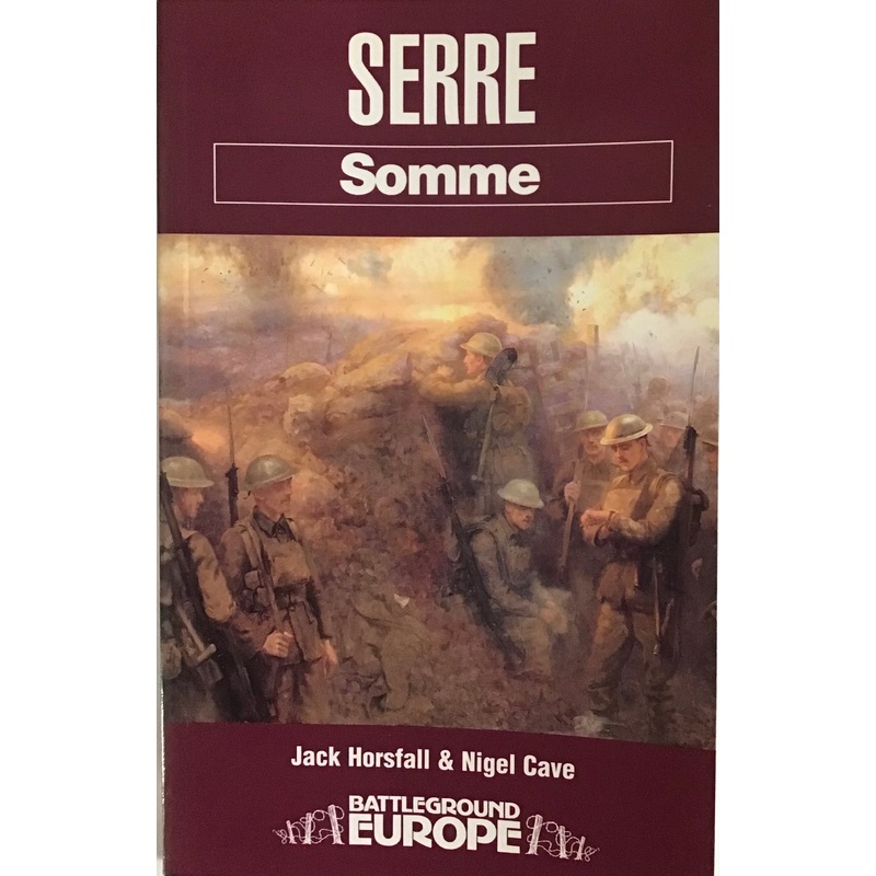 Serre Somme by Jack Horsfall and Nigel Cave