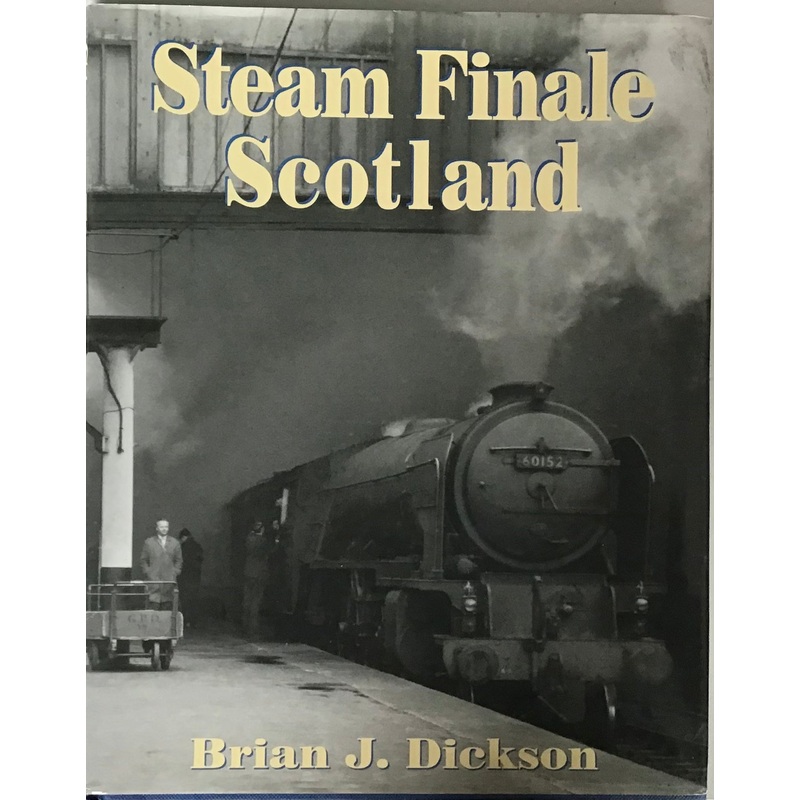 Steam Finale Scotland by Brian J. Dickson