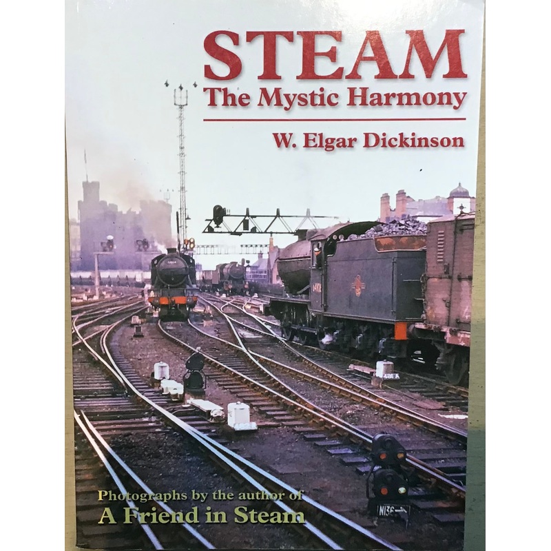 Steam: The Mystic Harmony by W.Elgar Dickinson