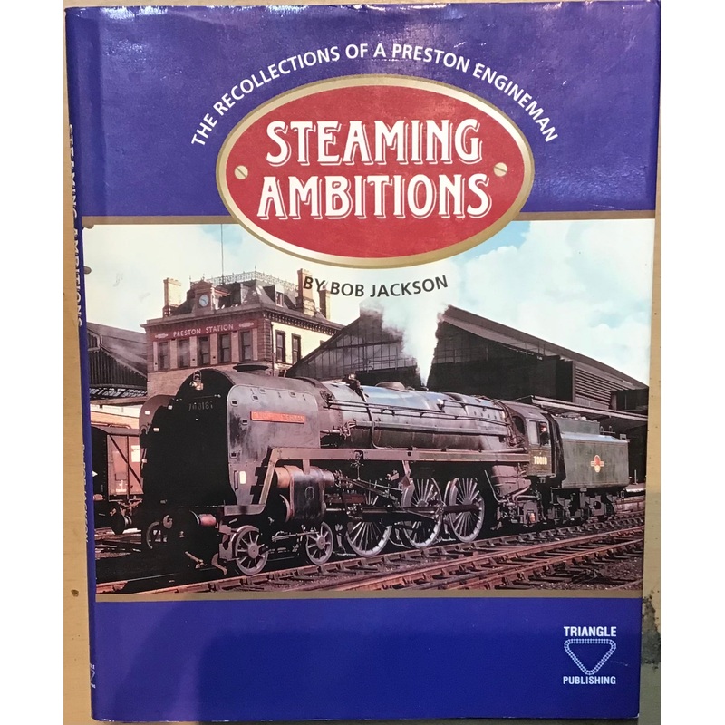 Steaming Ambitions by Bob Jackson
