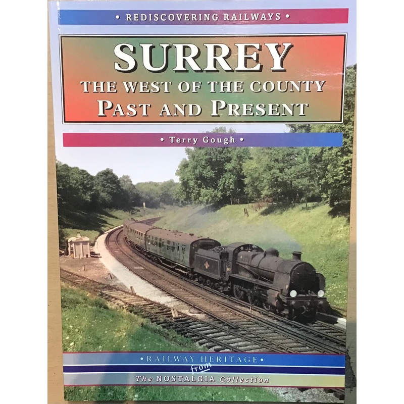 Surrey: The West of the County Past and Present – Terry Gough