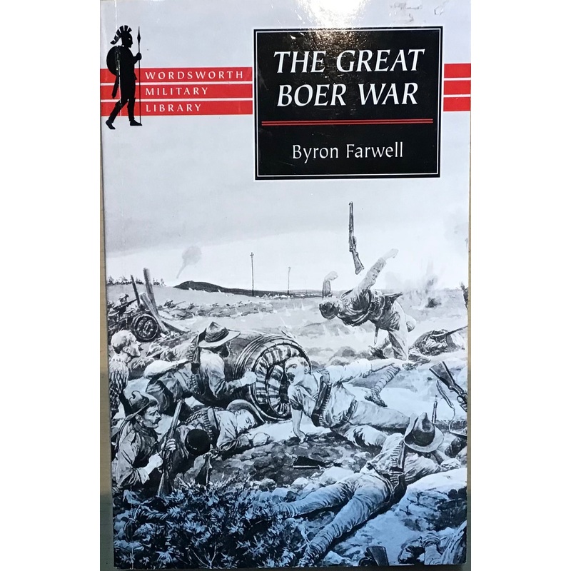The Great Boer War by Byron Farwell