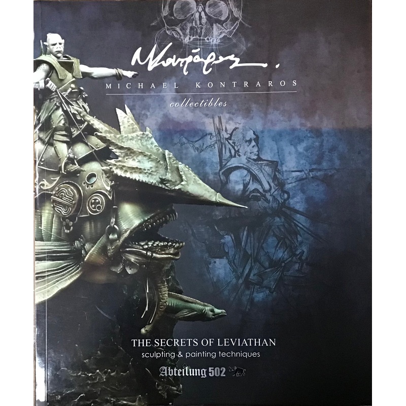 The Secrets of Leviathan Sculpting & Painting Techniques by Abteilung502