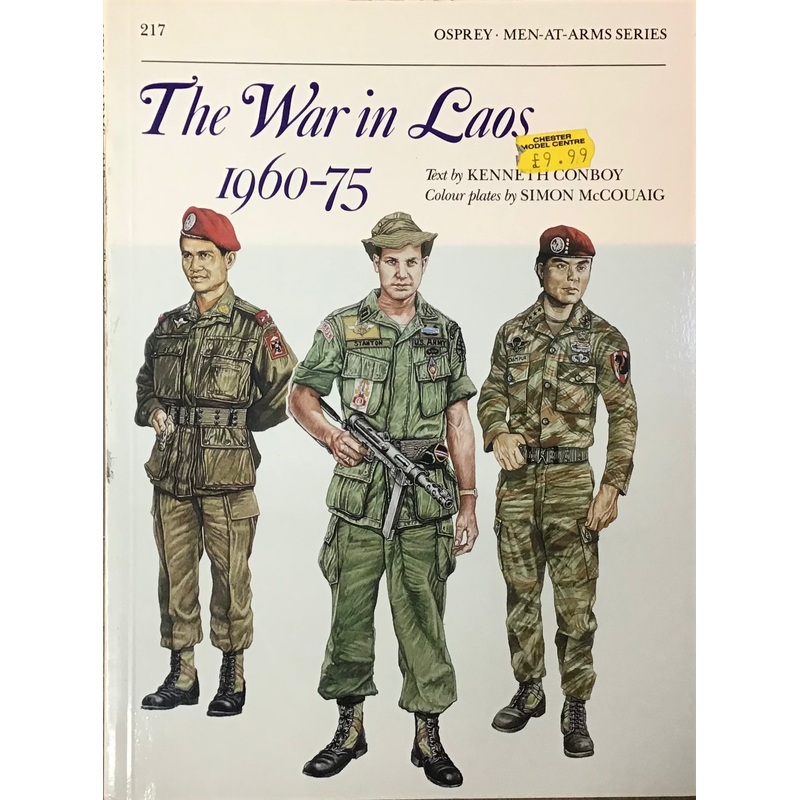 The War in Laos 1960-75 by Kenneth Conboy and Simon McCouaig