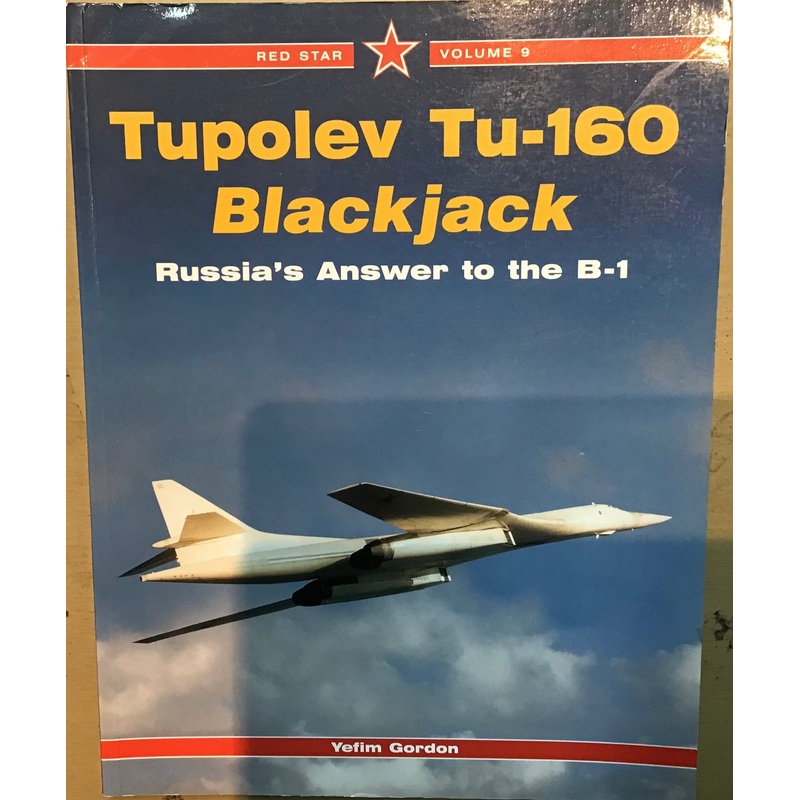 Tupolev Tu-160 Blackjack by Yefim Gordon
