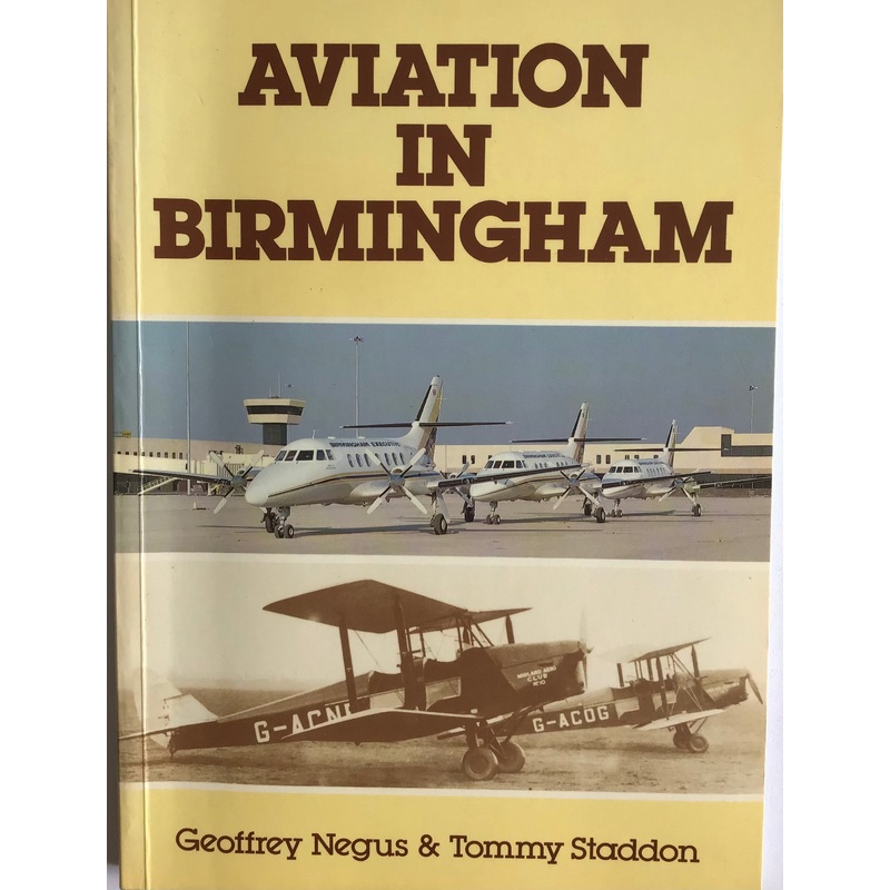 Aviation in Birmingham by Geoffrey Negus & Tommy Staddon