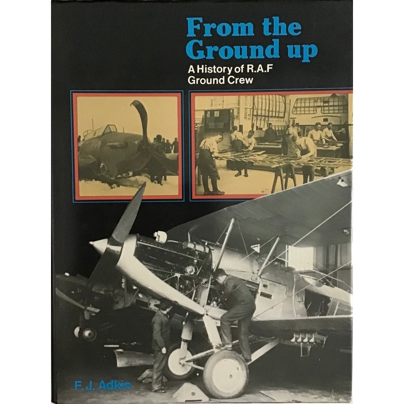 From the Ground Up by F. J. Adkin