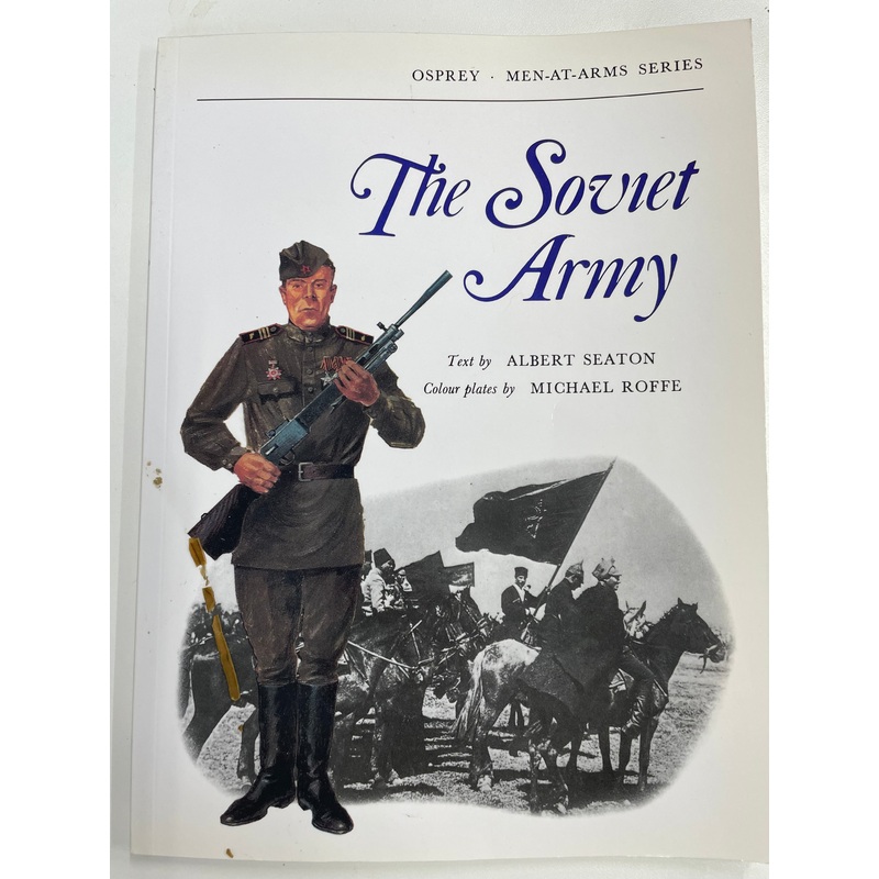 The Soviet Army by Albert Seaton and Michael Roffe