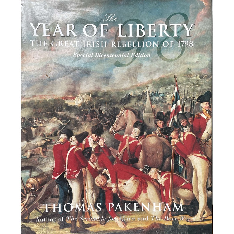 The Year of Liberty: Special Bicentennial Edition by Thomas Pakenham