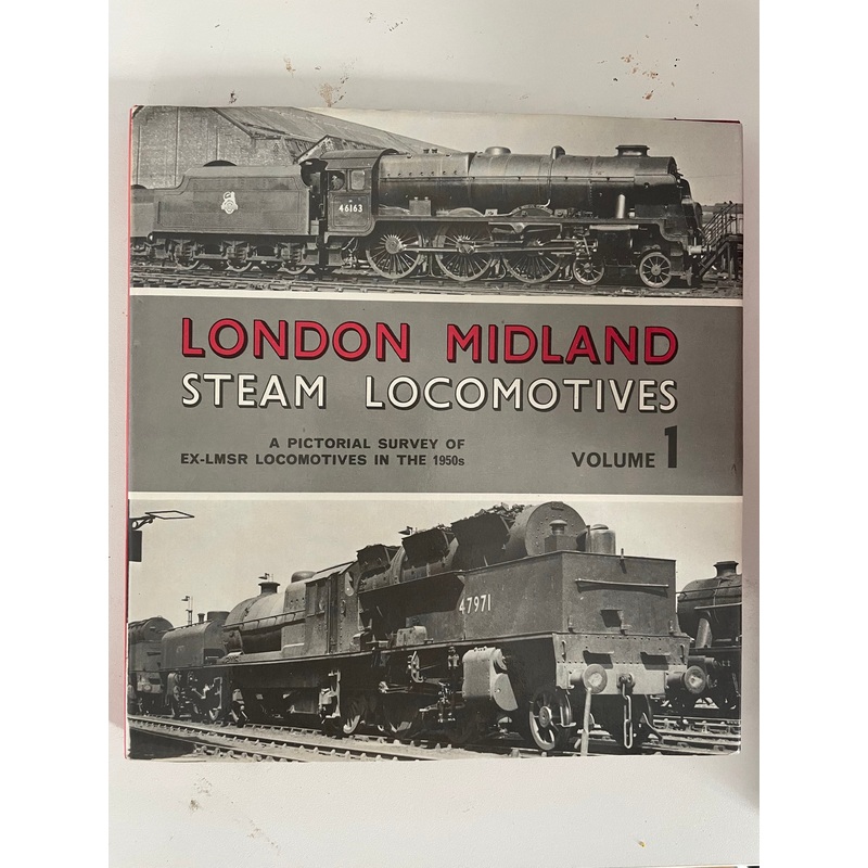 London Midland: Steam Locomotives Volume 1 by Bradford Barton