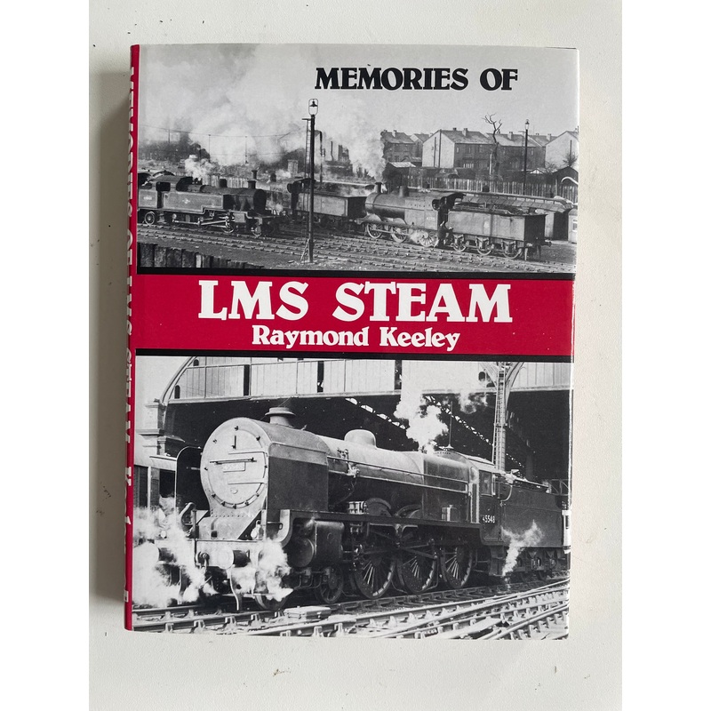 Memories of LMS Steam by Raymond Keeley