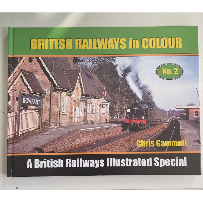 British Railways in Colour: No.2 by Chris Gammell