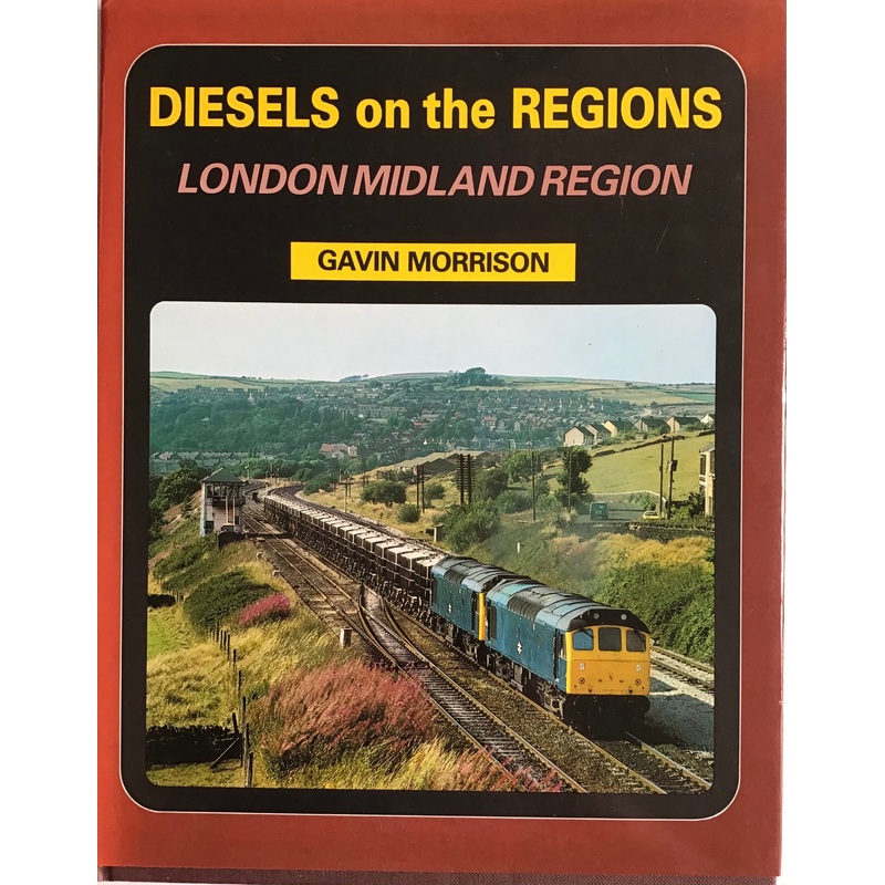 Diesels on the Regions London Midland Region by Gavin Morrison