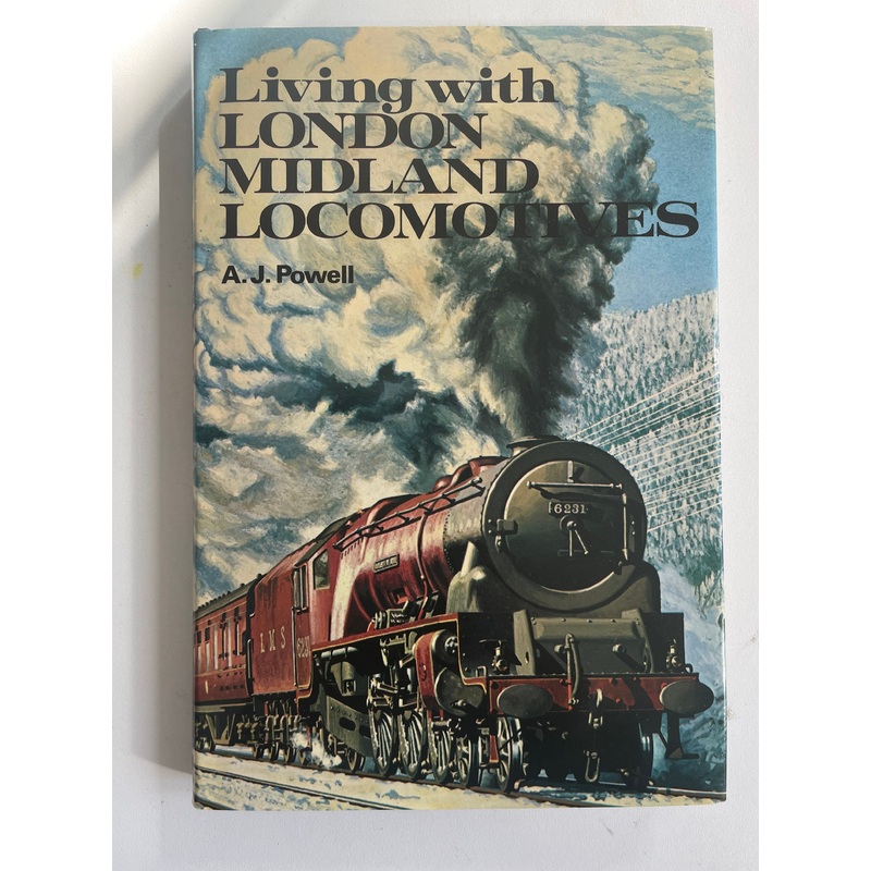 Living with London Midland Locomotives by A.J. Powell