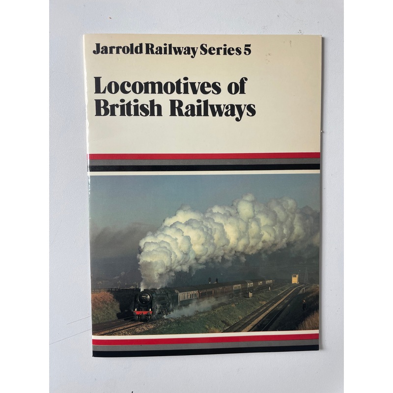 Locomotives of British Railways (Jarrold Railway Series 5)