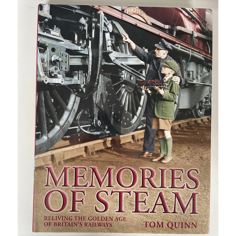 Memories of Steam by Tom Quinn