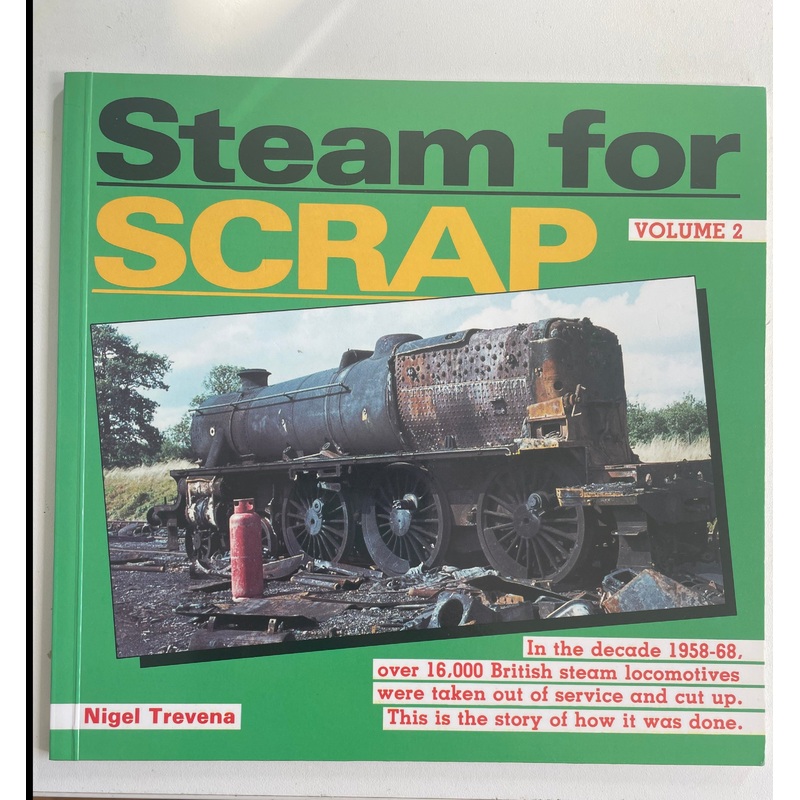 Steam For Scrap (Volume 2) by Nigel Trevena