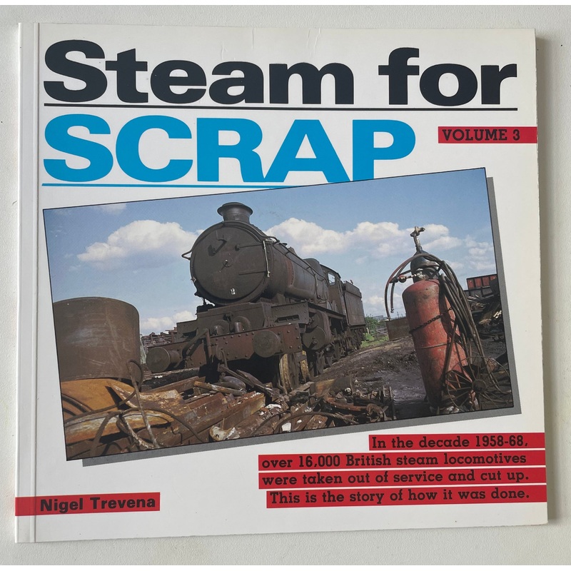 Steam For Scrap (Volume 3) by Nigel Trevena