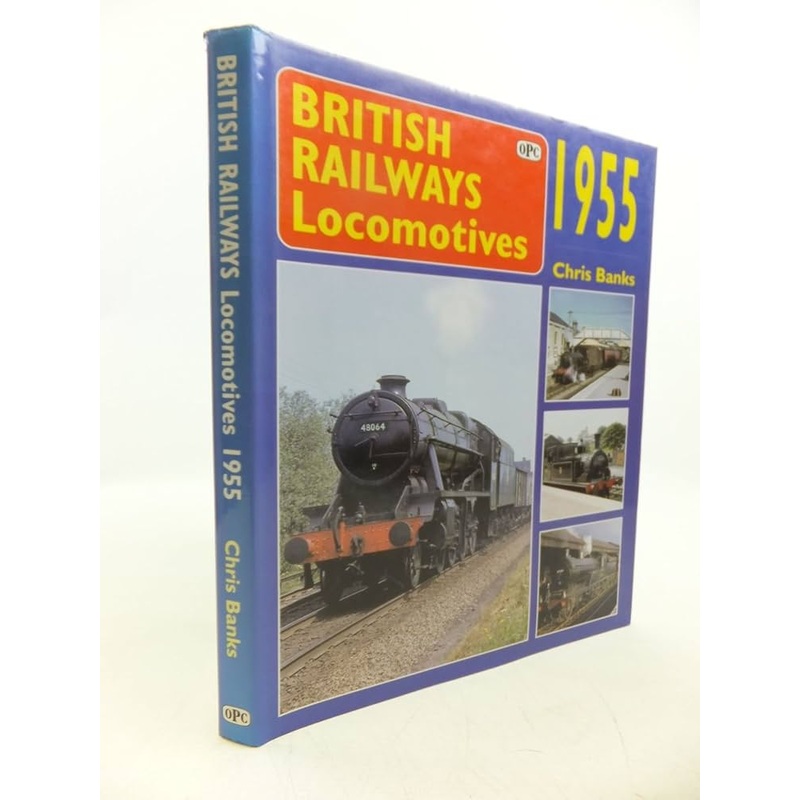 British Railways Locomotives 1955 by Chris Banks