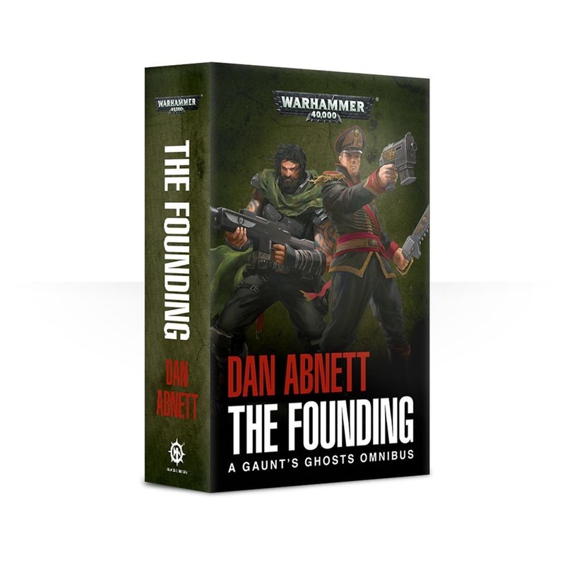 The Founding A Gaunts Ghost Omnibus
