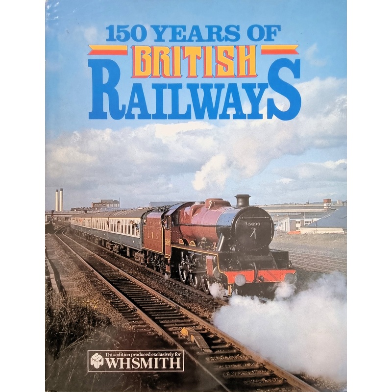 150 Years of British Railways