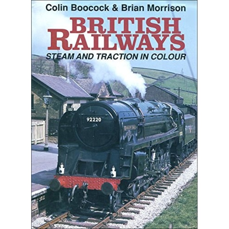 British Railways Steam and Traction in Colour