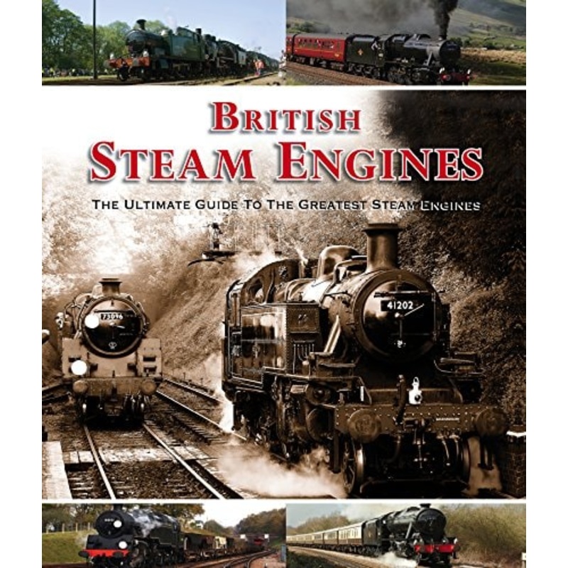 British Steam Engines by Jon Mountfort