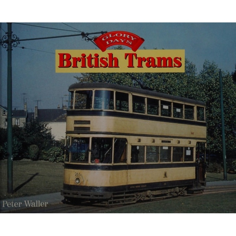 Glory Days of British Trams