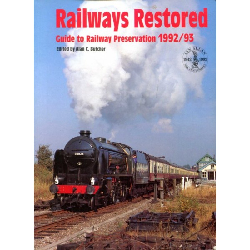 Railways Restored – Guide to Railway Preservation 1992/93