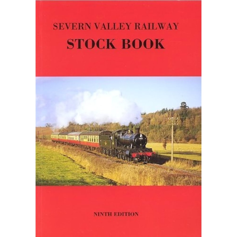 Severn Valley Railway Stock Book – Ninth Edition