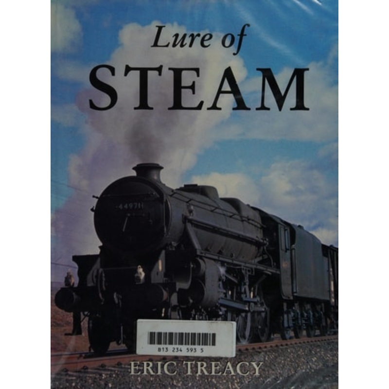 The Lure of Steam by Eric Treacy