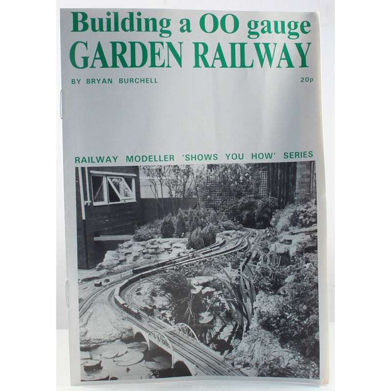Show you How No 8 Building a OO Gauge Garden Railway Booklet