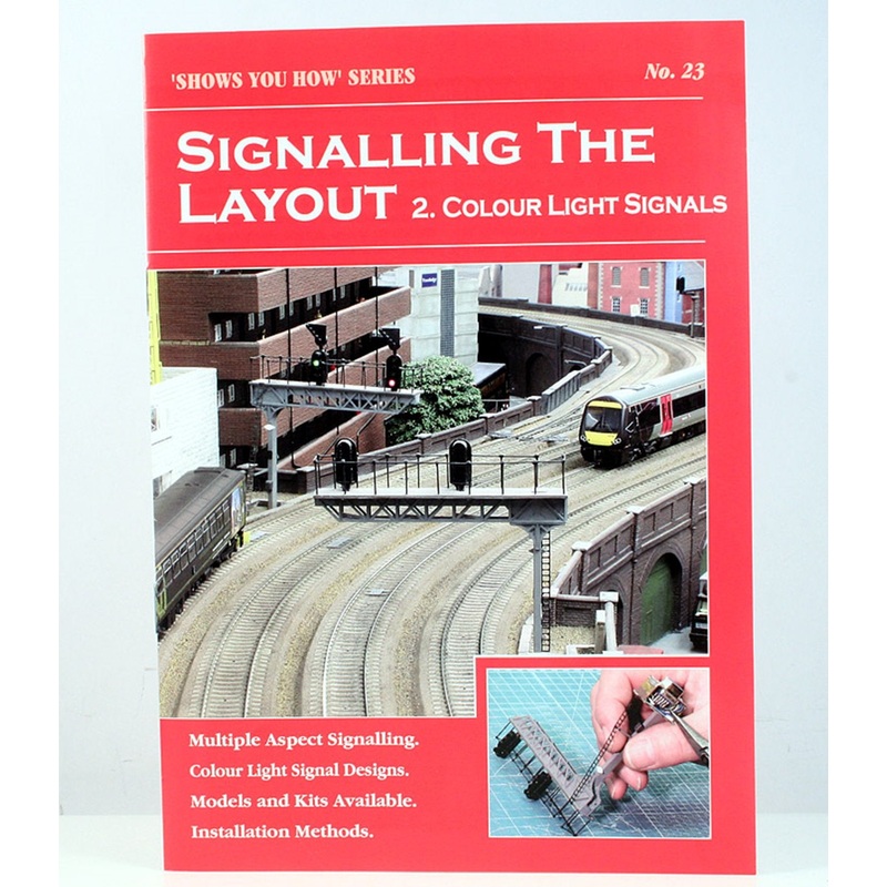 Shows You How Series – Signalling the Layout – Part 2: Colour Light Signals