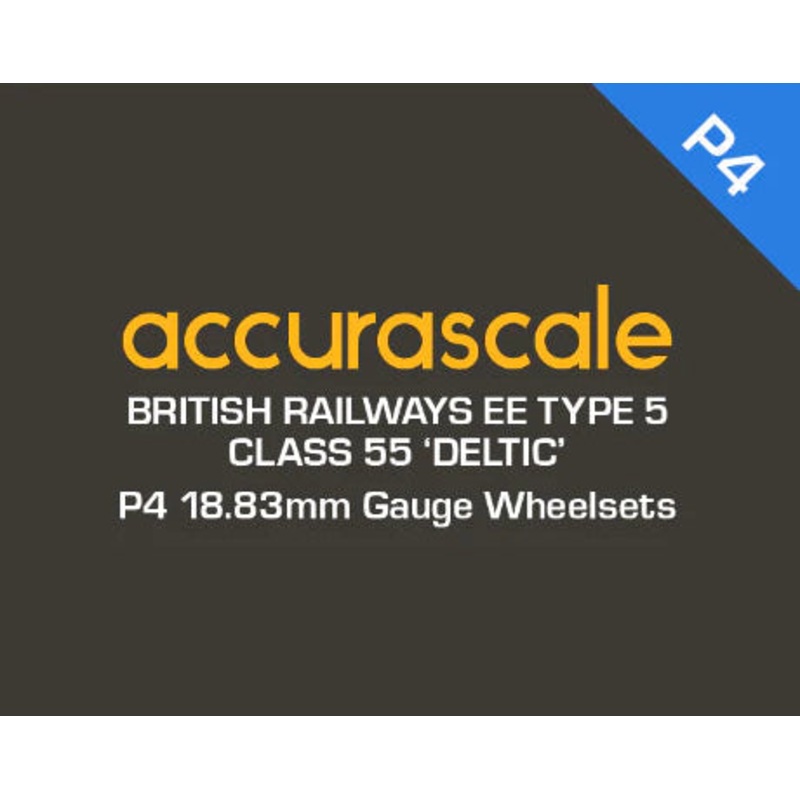 Class 55 – P4 / 18.83 mm Gauge Drop-In Wheel Sets